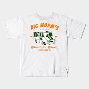 Big worm's ice cream whatcu want los angeles ca Kids T-Shirt